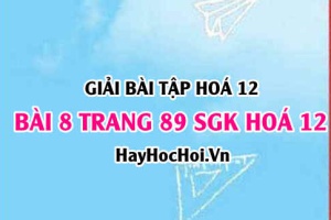 Giải bài 8 trang 89 SGK Hoá 12: Tính chất hoá học của kim loại, dãy điện hoá kim loại